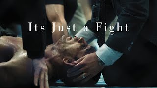 It's Just a Fight