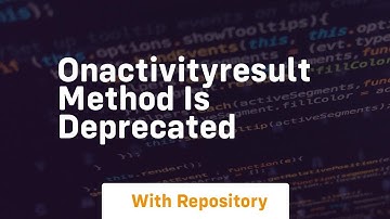 onactivityresult method is deprecated