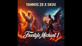 Yannos z6 x Skuu - Freestyle Méchant #1 Clip Officiel