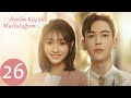 Benim Küçük Mutluluğum | 26. Bölüm | Xing Fei, Daddi Tang |  My Little Happiness |  我的小确幸  | WeTV