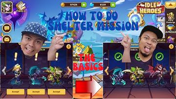 Idle Heroes How to do Shelter Mission