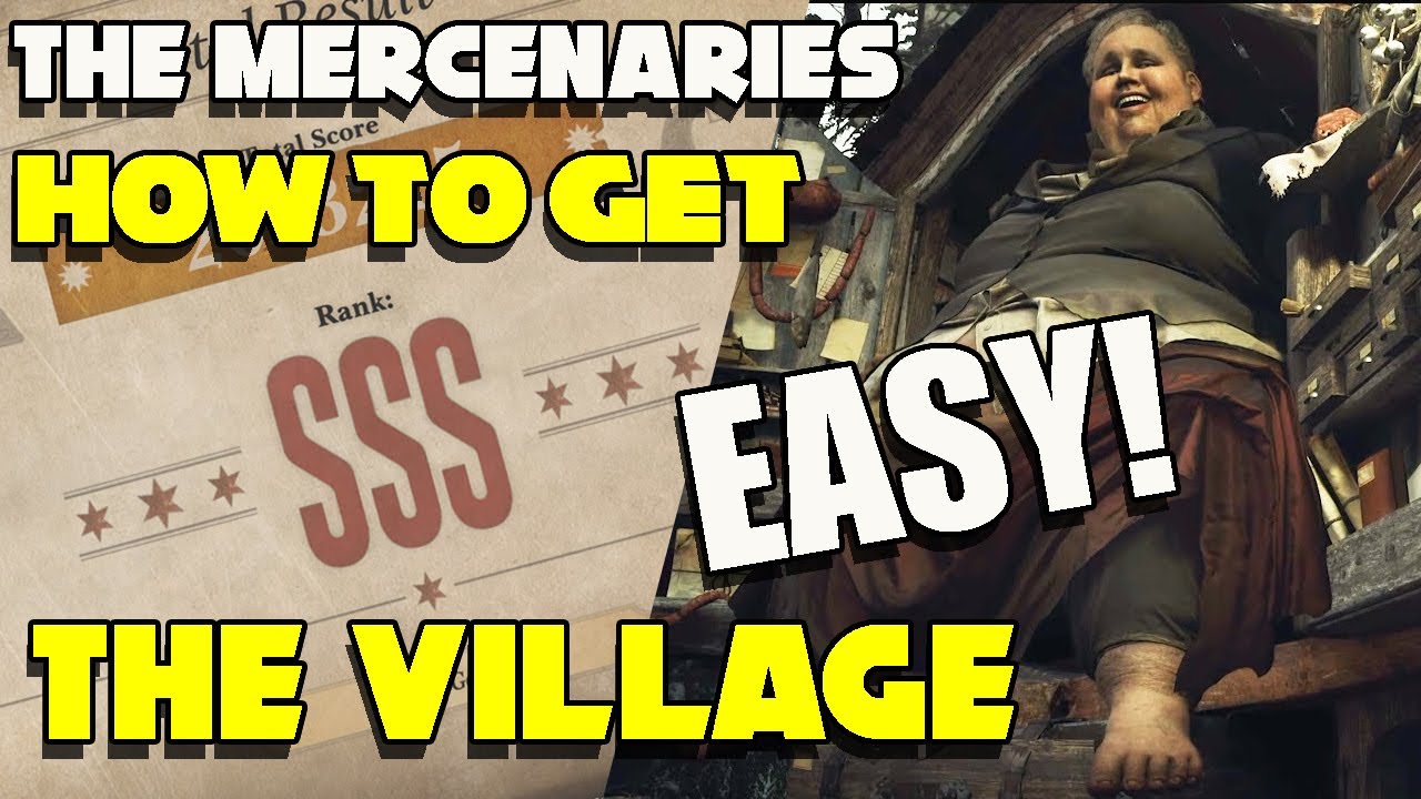 RESIDENT EVIL VILLAGE - How to get SSS Rank in The Village - The Mercenaries - RE8