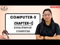 ⁨AWESOME COMPUTER-5 | CHAPTER-1 : EVOLUTION OF COMPUTER