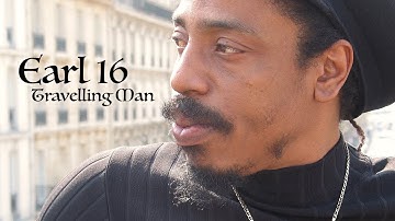 Earl 16 - Travelling Man (Lyrics)
