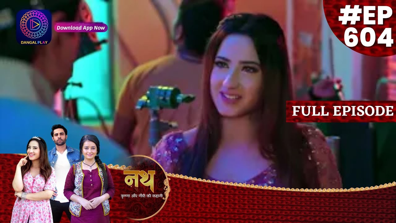 Nath Krishna Aur Gauri Ki Kahani | 28 June  2023 Full Episode 604 | Dangal TV