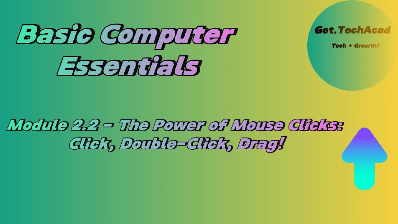 Module 2.2 - The Power of Mouse Clicks Click, Double Click, Drag! - YouTube