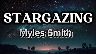 STARGAZING  - MYLES SMITH