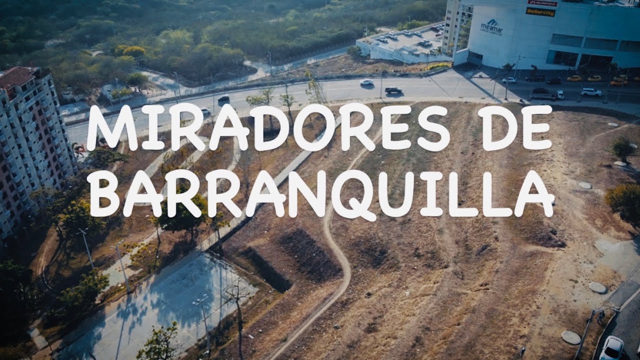 Explorando Los MEJORES Miradores De BARRANQUILLA MIRAMAR Y LOS NOGALES explorando-los-mejores-miradores-de-barranquilla-miramar-y-los-nogales