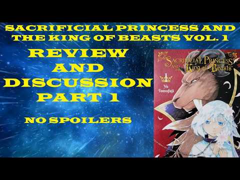 Sacrificial Princess and the King of Beasts Volume 12 Manga Review