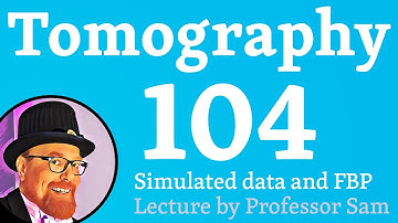 X-ray tomography 104: simulation and sinogram