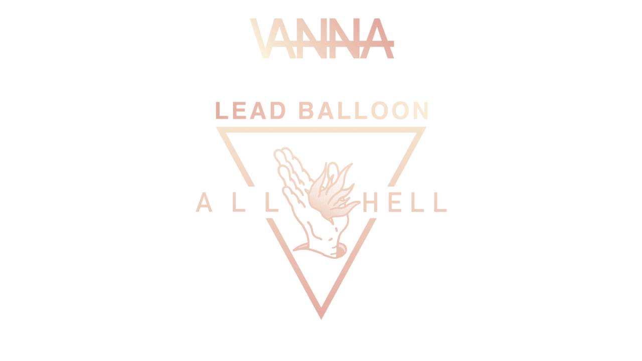 Watch Vanna "Lead Balloon" on YouTube Watch Vanna "Lead Balloon" on YouTube