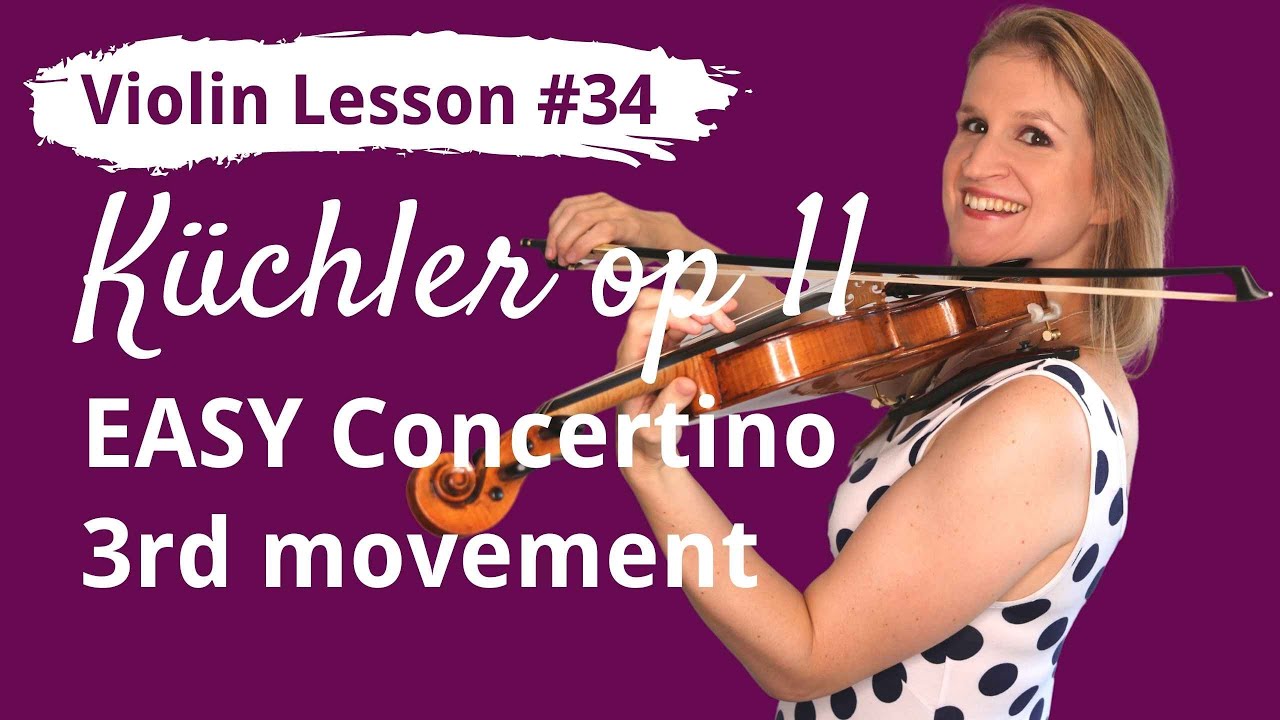 FREE Violin Lesson #34 Küchler EASY CONCERTINO op 11 3rd movement - YouTube
