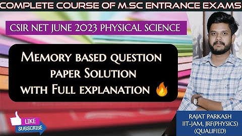 CSIR NET JUNE 2023 Physics Solution || Memory Based Problems || Paper Discussion & Answer Key