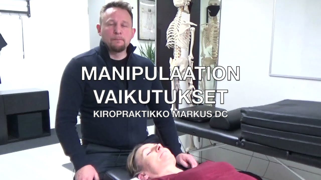 Kiropraktikon manipulaation vaikutukset ja esimerkki manipulaatio vasen C5 nikama