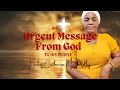 AN URGENT MESSAGE FROM GOD: to His People! (pt. 1)