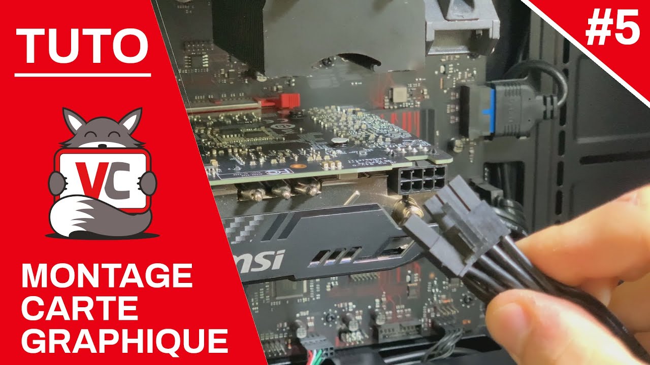( TUTO ) - Montage et branchement de la carte graphique - VotreConfig