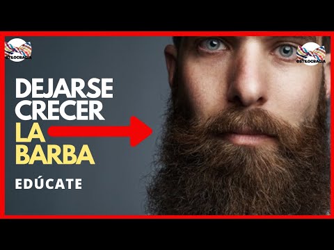 CÓMO DEJARSE CRECER Y CUIDAR LA BARBA: HOMBRE POR FAVOR CUIDA TU APARIENCIA