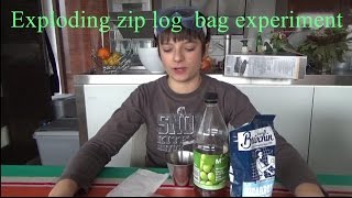 Exploding zip log bag experiment