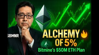 Bitmine’s “Alchemy of 5%”: Tom Lee’s Bold $50M ETH Strategy to Own Ethereum’s Future 🔥 | BMNR Bmnr Holders Build Your Own Eth Money Printer