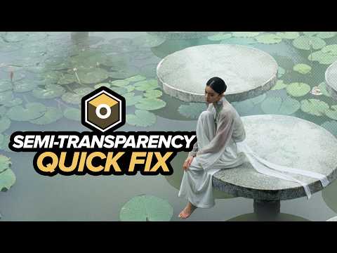 Semi-transparency Quick Fix