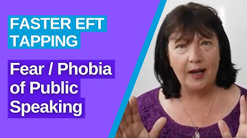 Fear of Public Speaking Tapping | Faster EFT