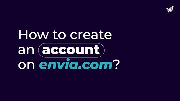 How to create an account on envia.com?