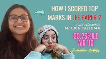 How to score top marks in JEE PAPER 2 (B.ARCH) II SSAC Student II Preparation Strategy II