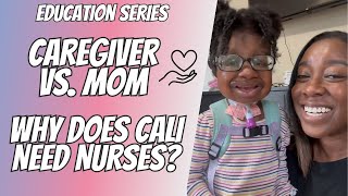 IS THERE A DIFFERENCE BETWEEN MOM AND CAREGIVER?| HOME HEALTH NURSES| PEDIATRIC| MEDICAL NEEDS