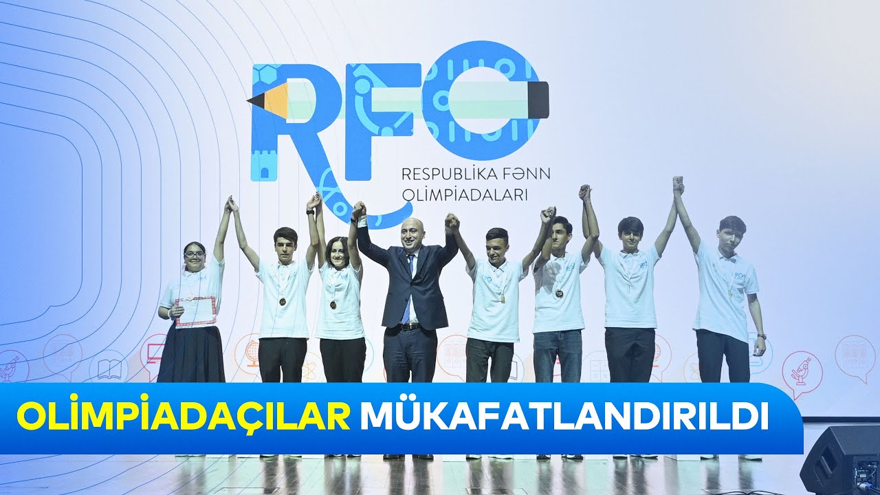 Respublika Fənn Olimpiadaları qaliblərinin mükafatlandırılması mərasimindən maraqlı anlar