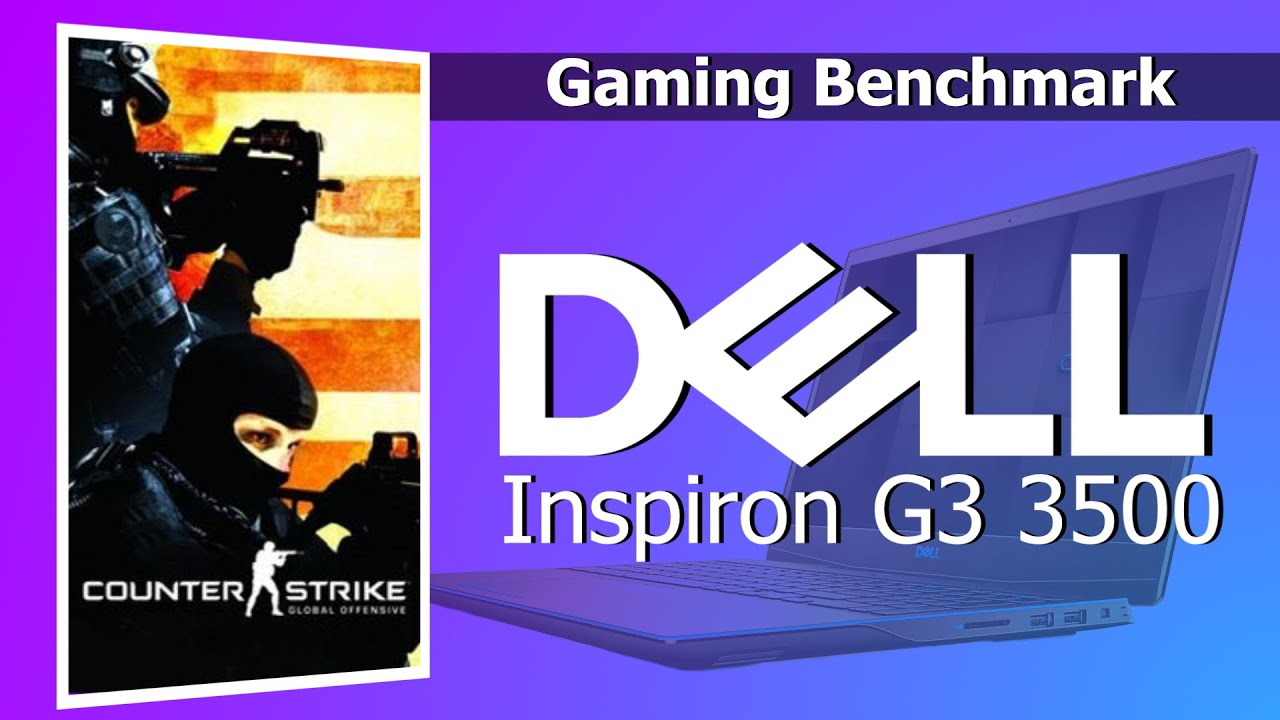Counter Strike: GO - Dell G3 3500 (2020) benchmark gameplay | GTX 1650 ...