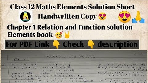 [PDF] Class 12 Maths।।Chapter 1 Relation and Function।।Element Book Solution Short Handwritten notes