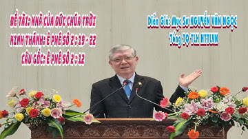 Giảng Luận:MS Nguyễn Văn Ngọc - Đề Tài:NHÀ CỦA ĐỨC CHÚA TRỜI @HTTLVIETNAM #msnguyễnvănngọc