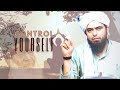 How To Control Your Mind, Thoughts, Nafs | Self Control Dr Israr Ahmed | Engineer Muhammad Ali Mirza