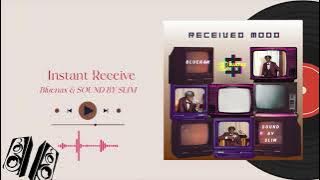 Bluenax & SOUND BY SLIM - Instant Receive (Official Audio)