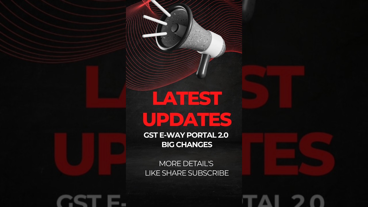 New E‑Waybill 2.0 Launched July 1, 2025 | 2FA Mandatory for E-Way | New E-way bill Portal