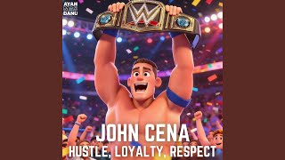 Download Lagu John Cena - Hustle, Loyalty, Respect