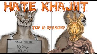Reasons to HATE Khajiit