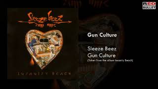Sleeze Beez - Gun Culture (Taken From The Album Insanity Beach)
