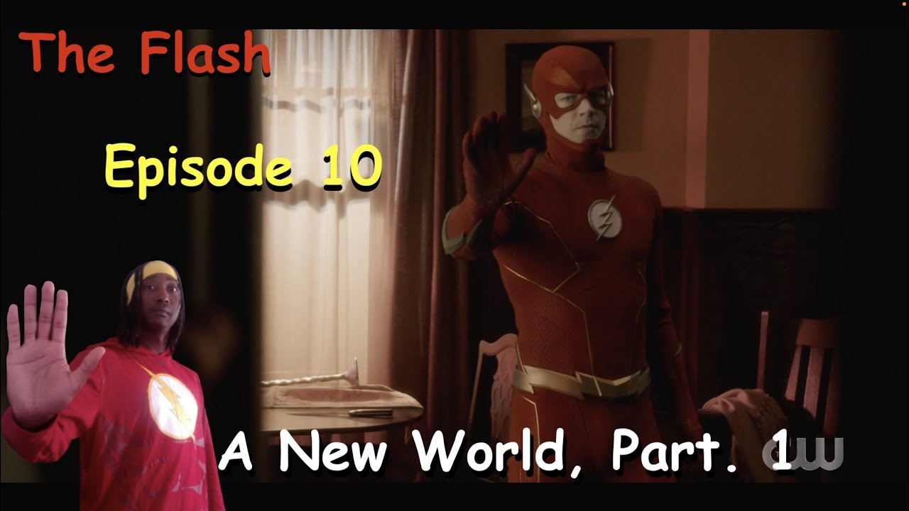 The Flash Episode 10 "A New World Part. 1" Review - YouTube