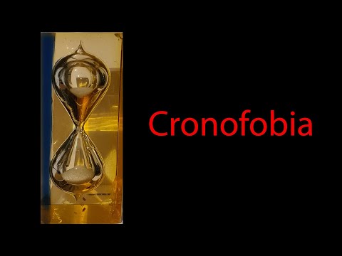 CRONOFOBIA (Miedo al