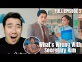 Reaction full episode 2  kimpau  whats wrong with secretary kim  kim chiu and paulo avelino