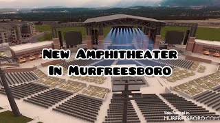 New Amphitheater in Murfreesboro