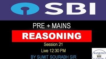 #sumitsir #sbiclerk SBI Clerk Prelims + Mains (Reasoning) Memory Based Paper - 21 by Sumit Sir