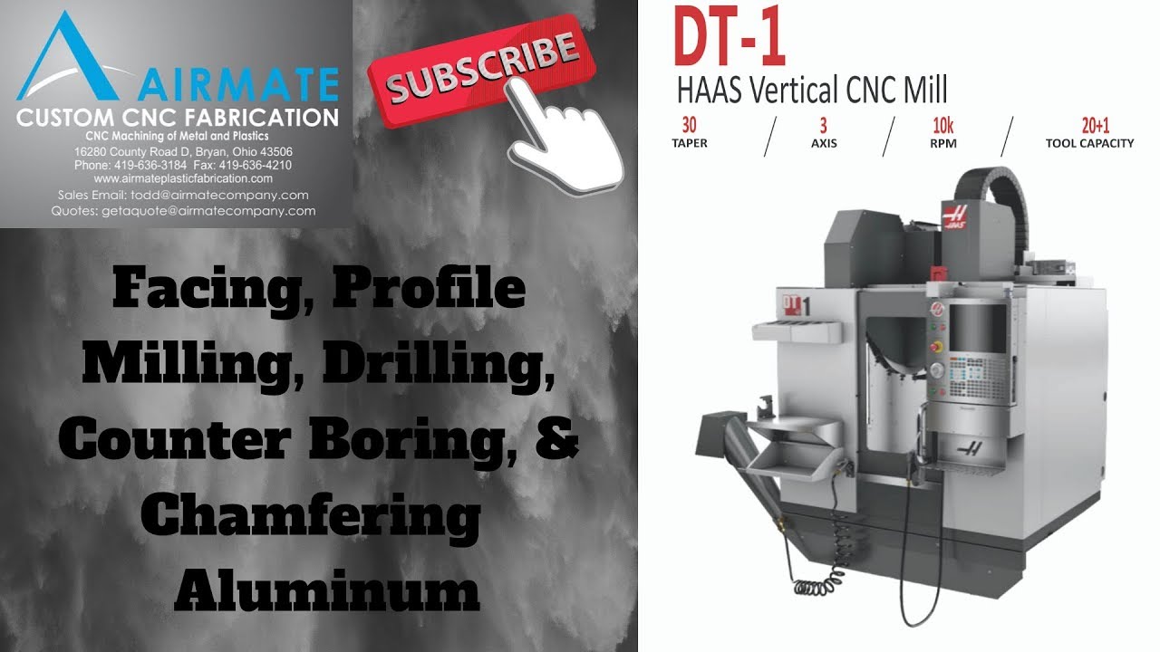 DT 1 Facing, Profiling, Drilling, Counter Boring, & Chamfering Aluminum ...