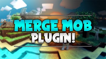 MERGE MOBS! | Minecraft Plugin Tutorial