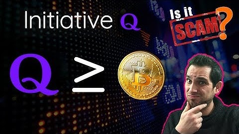 Initiative Q: Better Than Bitcoin or Flat Out SCAM?!? Here’s My Opinion…