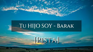 Video-Miniaturansicht von „[Pista] Tu Hijo Soy - Barak“