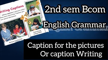 2nd sem Bcom English Grammar ll Caption for this picture OR caption Writing ll @Tutor_from_home