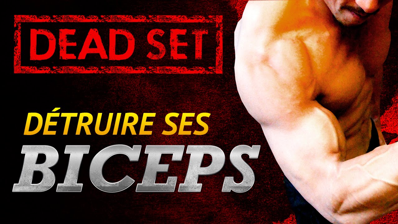 DETRUIRE ses BICEPS - la méthode DEAD SET coaching online business