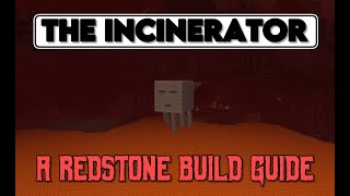 How to Build The Incinerator in Minecraft